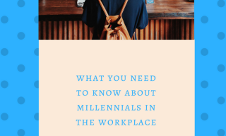 What you need to know about Millennials in the workplace