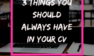 3 Things you should always include in your CV