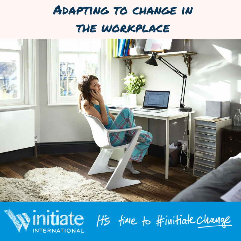 Adapting to change in the workplace Initiate International